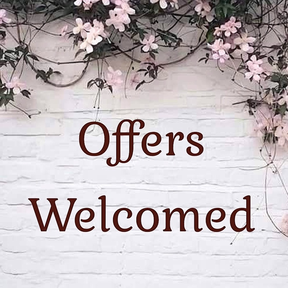 Offers Welcomed!